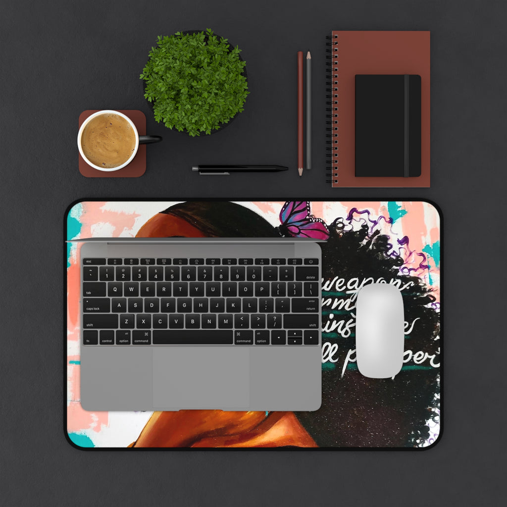 "No Weapons Formed" Desk Mat